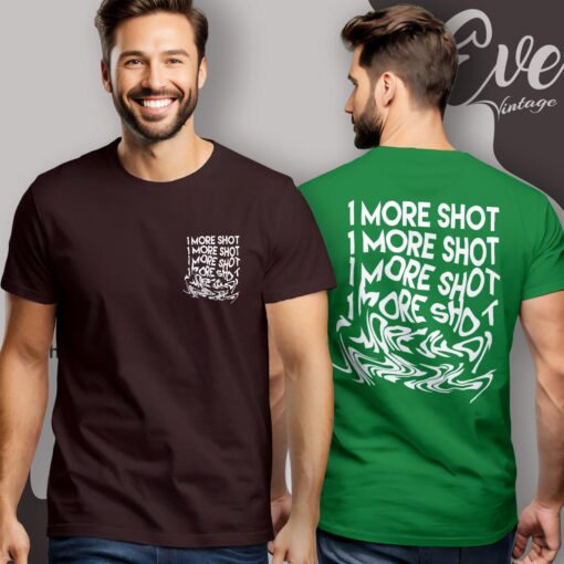 1 More Shot Shirt – Funny Dive Bar Shirt