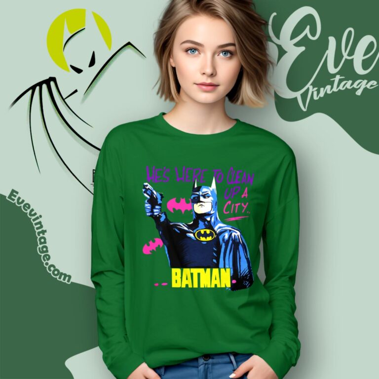 1989 Batman Shirt Hes Here To Clean Up A City Long Sleeve Tee 1989 Batman Shirt Hes Here To Clean Up A City Long Sleeve Tee