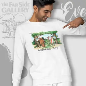 1990 The Far Side Shirt Wildlife Day Shifts Sweatshirt