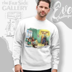 1991 The Far Side Shirt Didnt Wash Hands Alarm Sweatshirt
