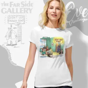 1991 The Far Side Shirt Didnt Wash Hands Alarm Women T shirt