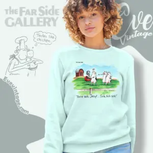 1991 The Far Side Shirt Youre Sick Jessy Sweatshirt