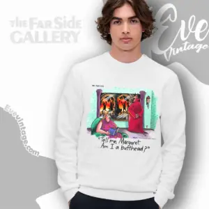 1993 The Far Side Shirt Tell Me Margaret Am I A Butthead Sweatshirt
