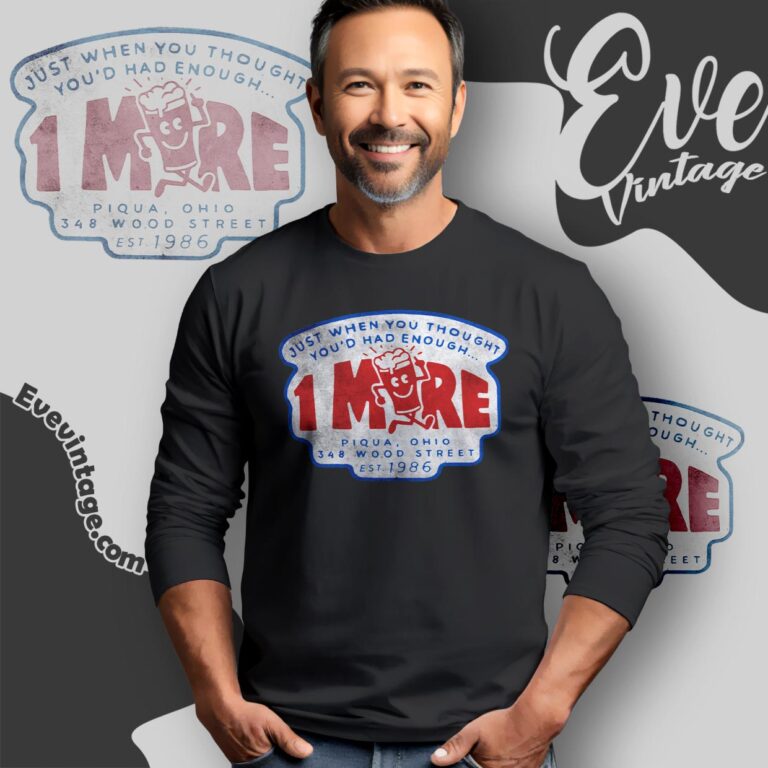 1more Bar Shirt Piqua Ohio Dive Bar Long Sleeve Tee 1more Bar Shirt Piqua Ohio Dive Bar Long Sleeve Tee