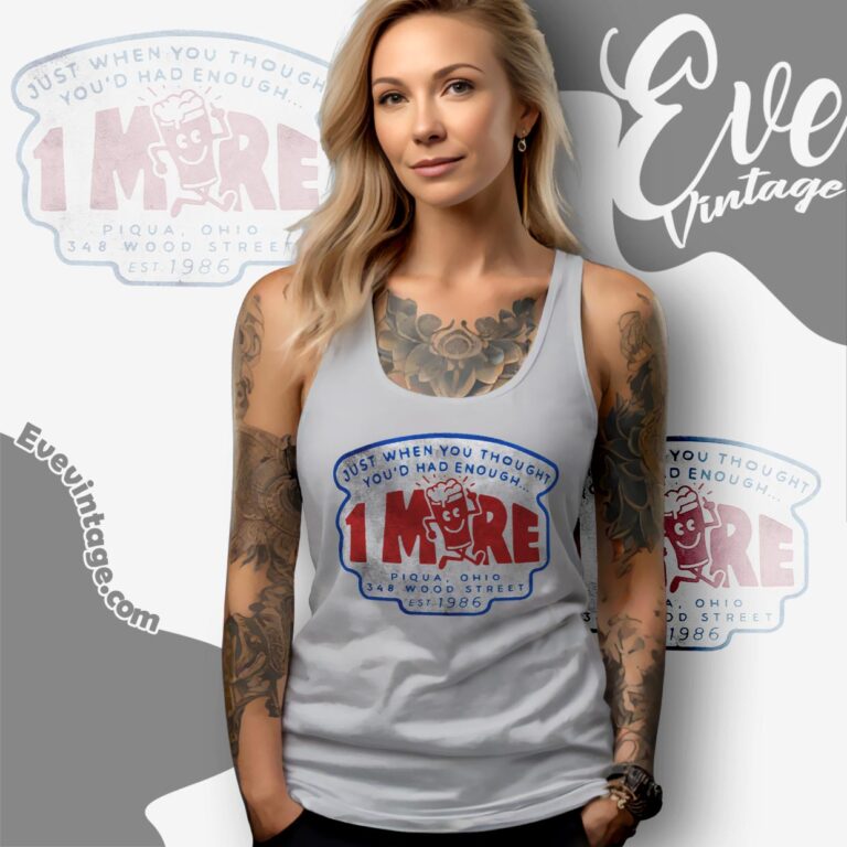 1more Bar Shirt Piqua Ohio Dive Bar Tank Top Racerback 1more Bar Shirt Piqua Ohio Dive Bar Tank Top Racerback