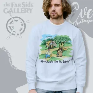 80s The Far Side Shirt How Birds See The World Sweatshirt