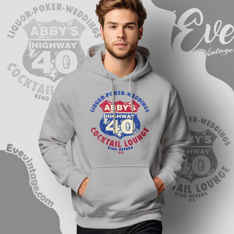 Abby's Highway 40 Bar Shirt Nevada Dive Bar Hoodie Abby's Highway 40 Bar Shirt Nevada Dive Bar Hoodie