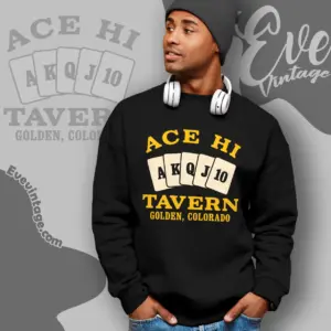 Ace Hi Tavern Shirt Golden Co Dive Bar Sweatshirt