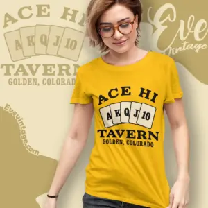 Ace Hi Tavern Shirt Golden Co Dive Bar Women T shirt