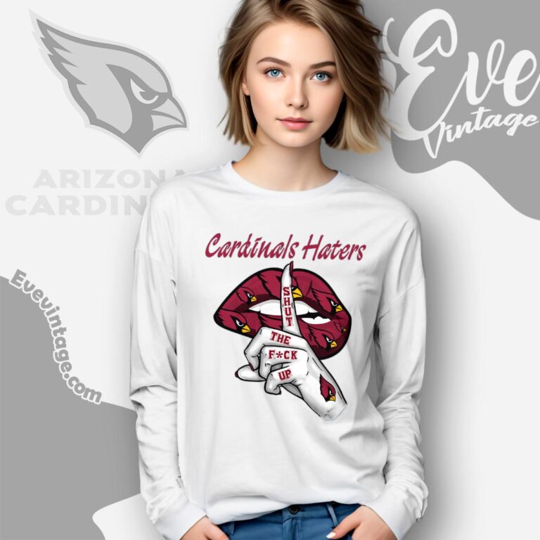 Arizona Cardinals Haters Shut The Fuck Up Shirt Long Sleeve Tee Arizona Cardinals Haters Shut The Fuck Up Shirt Long Sleeve Tee