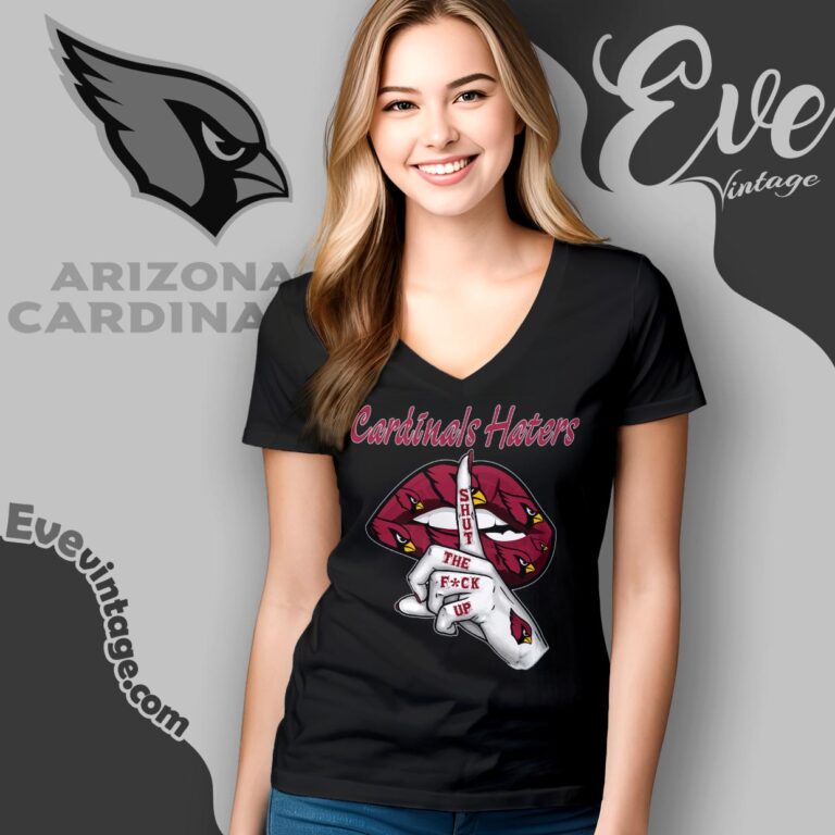 Arizona Cardinals Haters Shut The Fuck Up Shirt V Neck TShirt Arizona Cardinals Haters Shut The Fuck Up Shirt V Neck TShirt