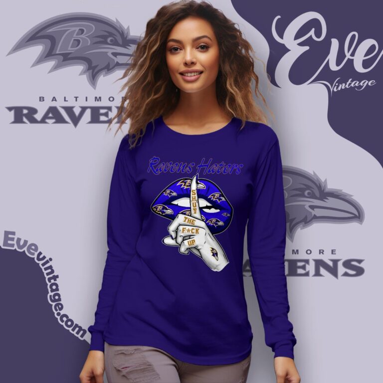Baltimore Ravens Haters Shut The Fuck Up Shirt Long Sleeve Tee Baltimore Ravens Haters Shut The Fuck Up Shirt Long Sleeve Tee