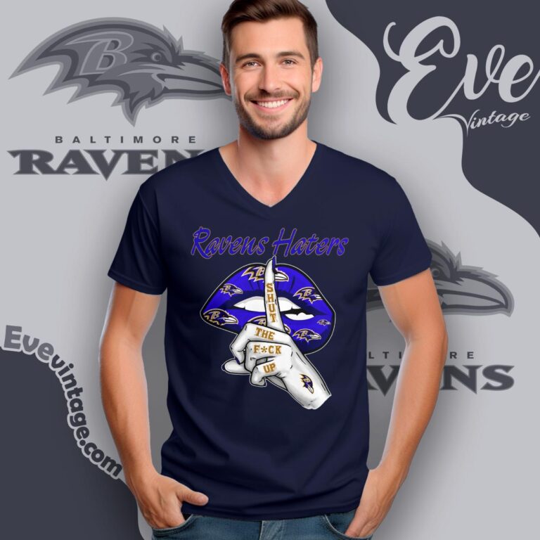 Baltimore Ravens Haters Shut The Fuck Up Shirt V Neck TShirt Baltimore Ravens Haters Shut The Fuck Up Shirt V Neck TShirt