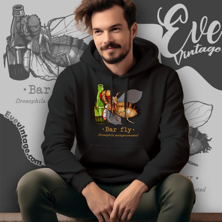 Bar Fly Shirt Drosophila Melagerswasted Hoodie Bar Fly Shirt Drosophila Melagerswasted Hoodie