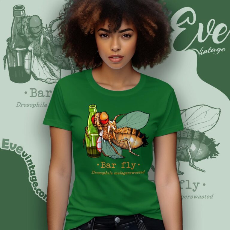Bar Fly Shirt Drosophila Melagerswasted Women T shirt Bar Fly Shirt Drosophila Melagerswasted Women T shirt