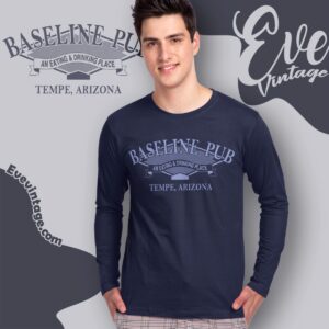 Baseline Pub Shirt Tempe Arizona Dive Bar Long Sleeve Tee