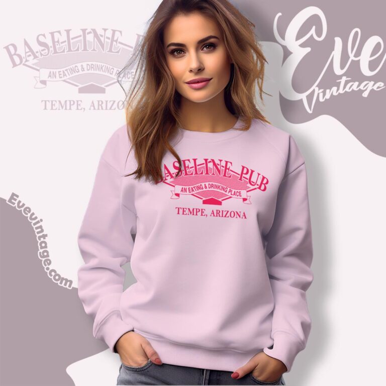 Baseline Pub Shirt Tempe Arizona Dive Bar Sweatshirt Baseline Pub Shirt Tempe Arizona Dive Bar Sweatshirt