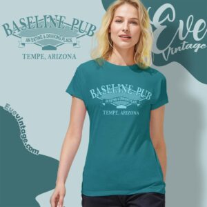 Baseline Pub Shirt Tempe Arizona Dive Bar Women T shirt