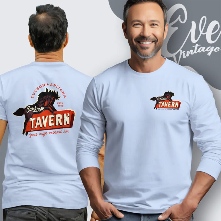 Bay Horse Tavern Dive Bar Shirt Tucson Az Long Sleeve Tee Bay Horse Tavern Dive Bar Shirt Tucson Az Long Sleeve Tee