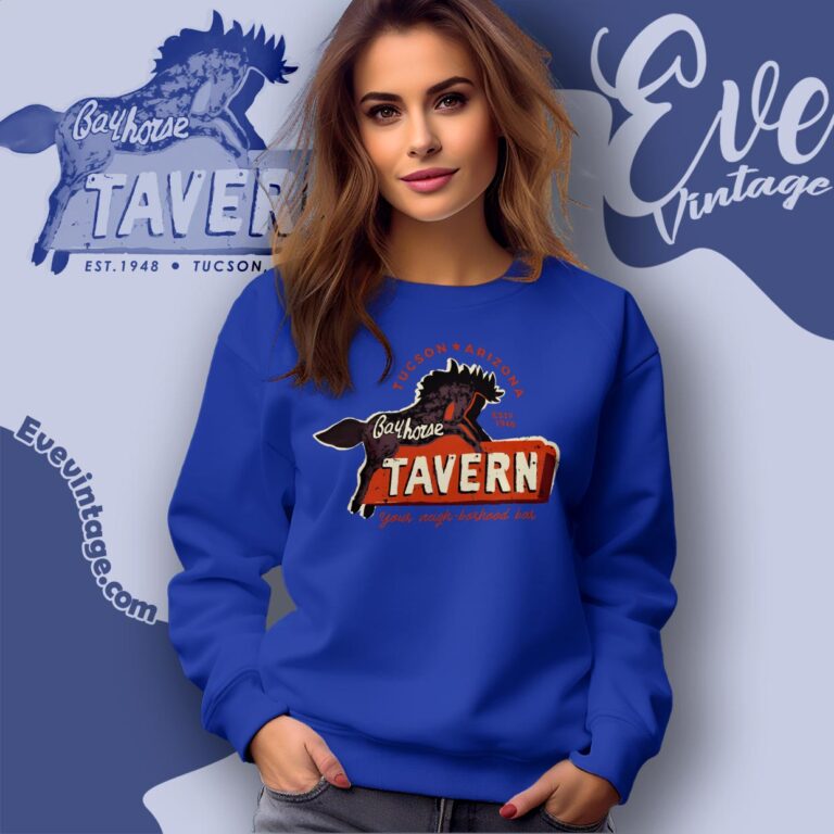 Bay Horse Tavern Dive Bar Shirt Tucson Az Sweatshirt Bay Horse Tavern Dive Bar Shirt Tucson Az Sweatshirt