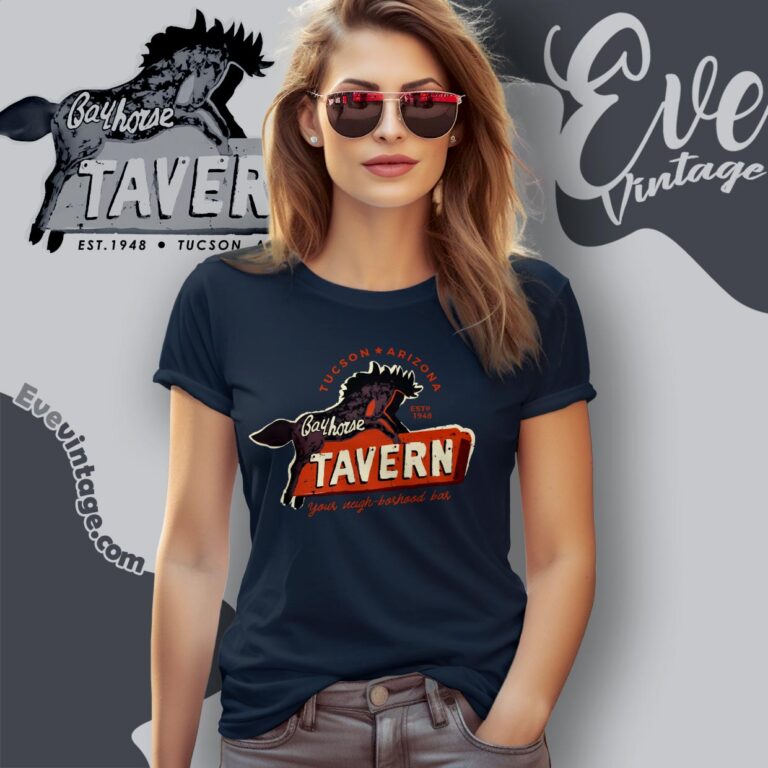 Bay Horse Tavern Dive Bar Shirt Tucson Az Women T shirt Bay Horse Tavern Dive Bar Shirt Tucson Az Women T shirt