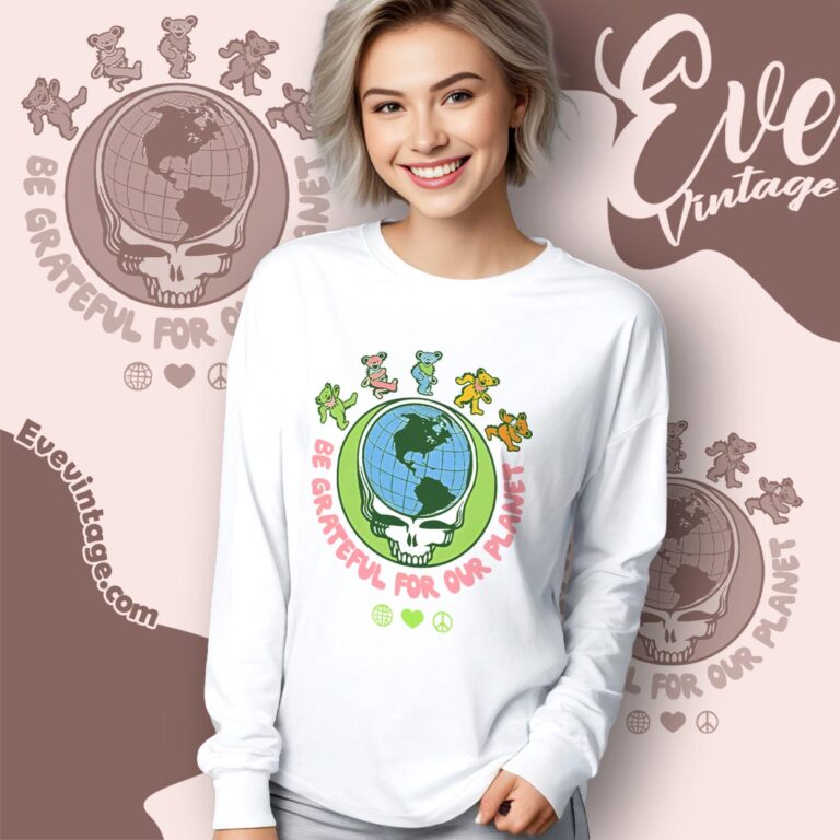 Be Grateful For Our Planet Steal Your Face Dancing Bears Shirt Long Sleeve Tee Be Grateful For Our Planet Steal Your Face Dancing Bears Shirt Long Sleeve Tee