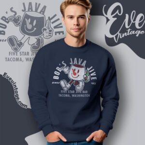 Bob's Java Jive Bar Shirt Tacoma Wa Dive Bar Sweatshirt