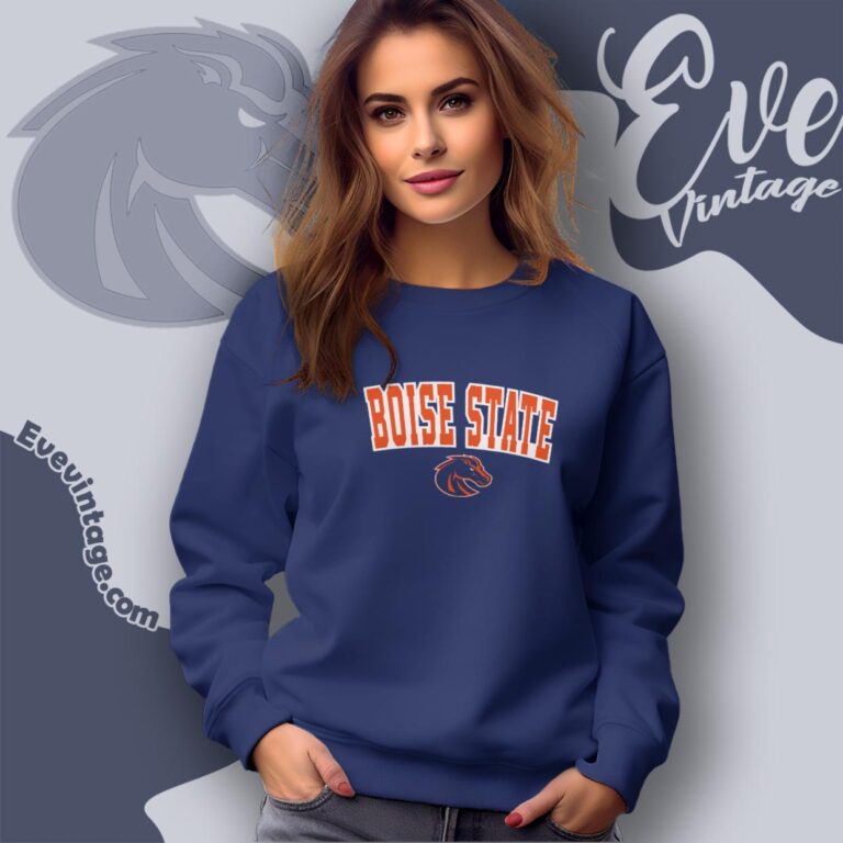Boise State University College Shirt Sweatshirt Boise State University College Shirt Sweatshirt