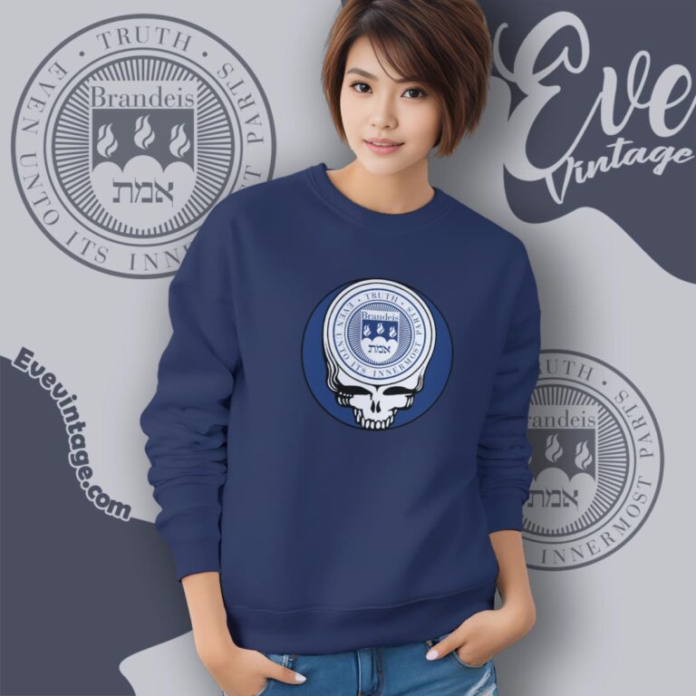 Brandeis University Steal Your Face Grateful Dead Shirt Sweatshirt Brandeis University Steal Your Face Grateful Dead Shirt Sweatshirt