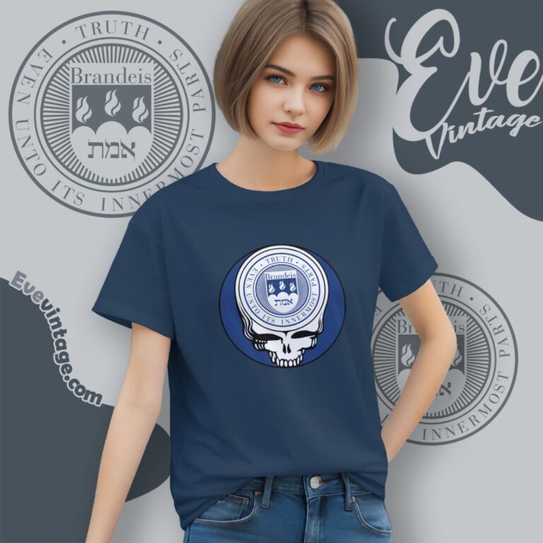 Brandeis University Steal Your Face Grateful Dead Shirt Women T Shirt Brandeis University Steal Your Face Grateful Dead Shirt Women T Shirt