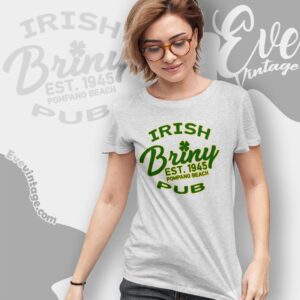 Briny Irish Pub Shirt Pompano Beach Florida Dive Bar Women T shirt
