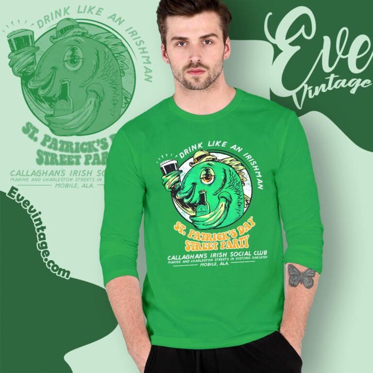 Callaghan's Irish Social Club Shirt Drink Like An Irishman St Patrick's Day Shirt Long Sleeve Tee Callaghan's Irish Social Club Shirt Drink Like An Irishman St Patrick's Day Shirt Long Sleeve Tee