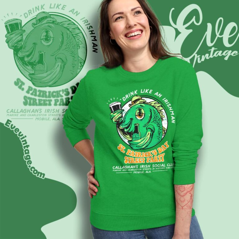 Callaghan's Irish Social Club Shirt Drink Like An Irishman St Patrick's Day Shirt Sweatshirt Callaghan's Irish Social Club Shirt Drink Like An Irishman St Patrick's Day Shirt Sweatshirt