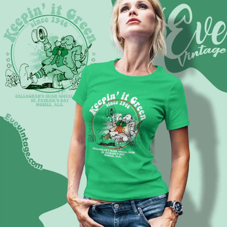 Callaghan's Irish Social Club Shirt Keepin' It Green St Patrick's Day Shirt Women T shirt Callaghan's Irish Social Club Shirt Keepin' It Green St Patrick's Day Shirt Women T shirt