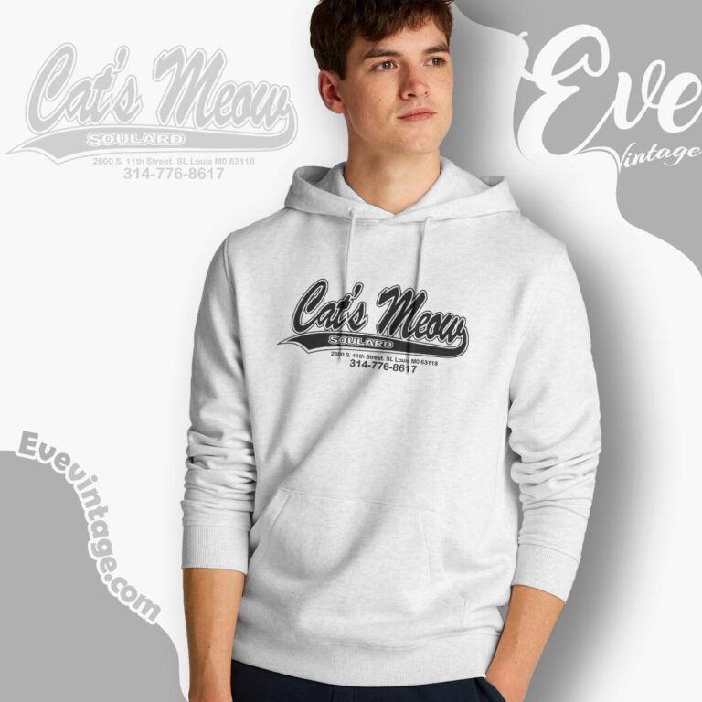 Cat's Meow Soulard Shirt St Louis Missouri Dive Bar Hoodie Cat's Meow Soulard Shirt St Louis Missouri Dive Bar Hoodie