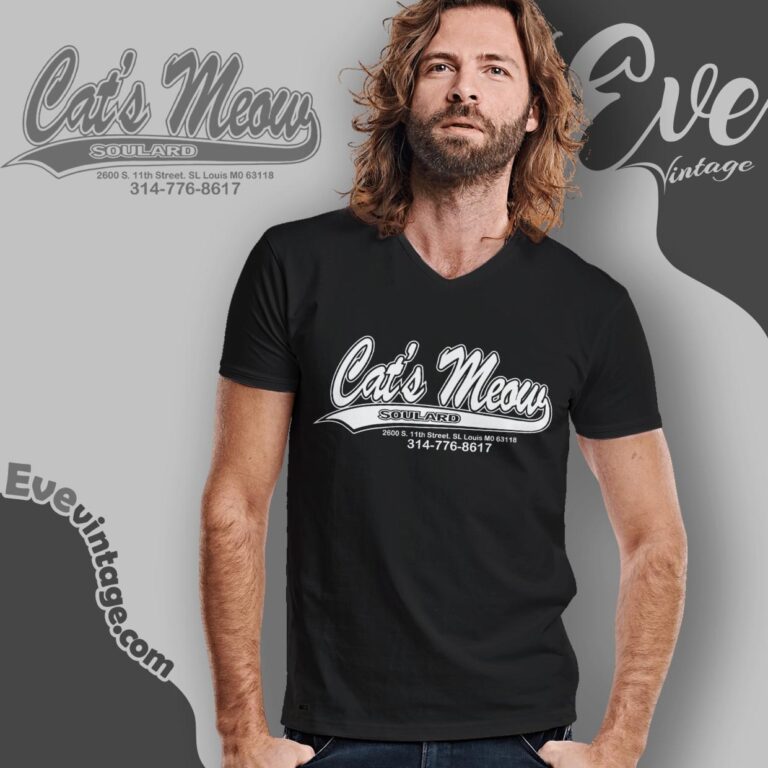 Cat's Meow Soulard Shirt St Louis Missouri Dive Bar V Neck TShirt Cat's Meow Soulard Shirt St Louis Missouri Dive Bar V Neck TShirt