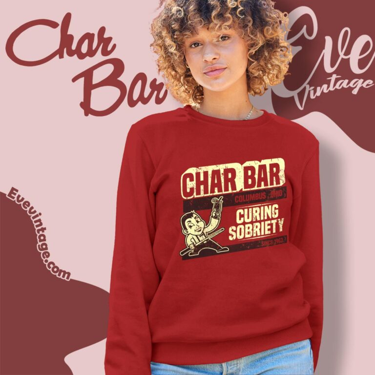 Char Bar Columbus Shirt Ohio Dive Bar Sweatshirt Char Bar Columbus Shirt Ohio Dive Bar Sweatshirt