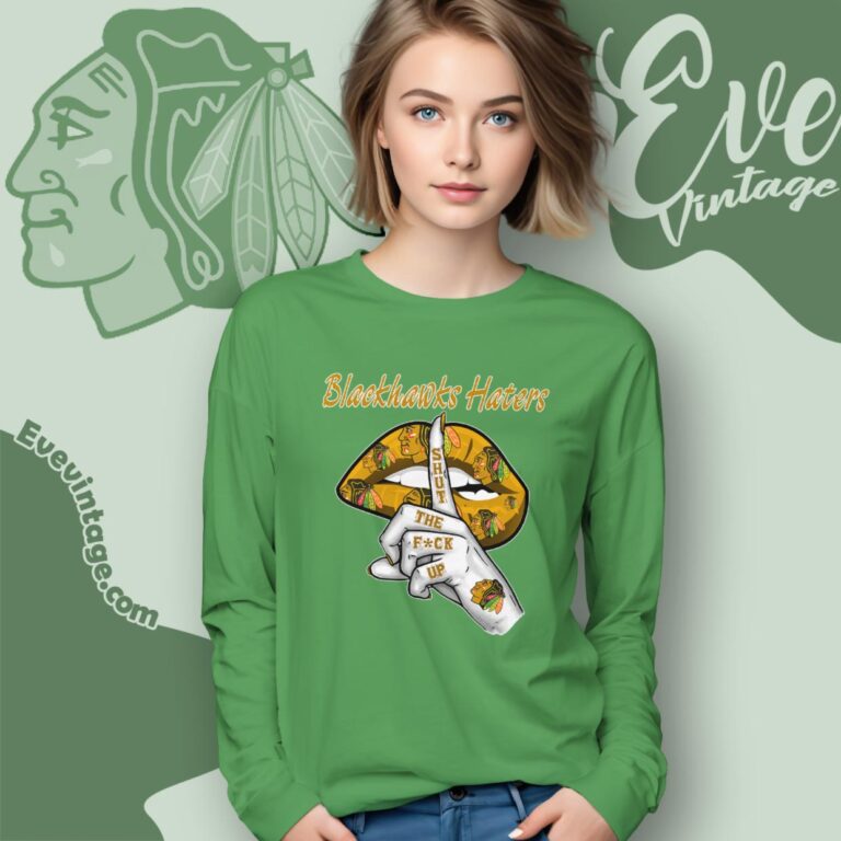 Chicago Blackhawks Haters Shut The Fuck Up Long Sleeve Tee Chicago Blackhawks Haters Shut The Fuck Up Long Sleeve Tee