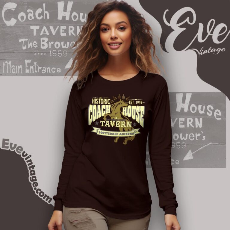 Coach House Tavern Shirt Scottsdale Arizona Dive Bar Long Sleeve Tee Coach House Tavern Shirt Scottsdale Arizona Dive Bar Long Sleeve Tee