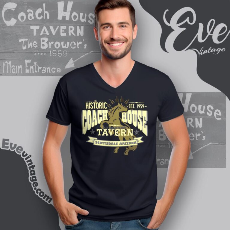 Coach House Tavern - Shirt Scottsdale Arizona Dive Bar V-neck T shirt Coach House Tavern - Shirt Scottsdale Arizona Dive Bar V-neck T shirt