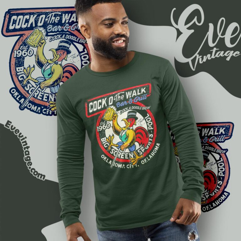 Cock 'o The Walk Bar Shirt Oklahoma Dive Bar Long Sleeve Tee Cock 'o The Walk Bar Shirt Oklahoma Dive Bar Long Sleeve Tee