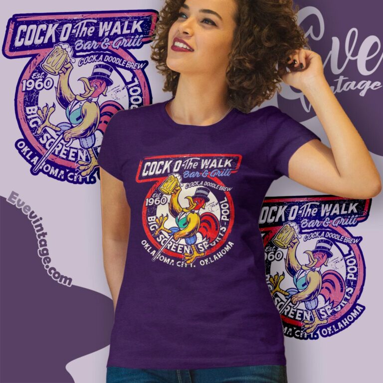 Cock 'o The Walk Bar Shirt Oklahoma Dive Bar Women T shirt Cock 'o The Walk Bar Shirt Oklahoma Dive Bar Women T shirt