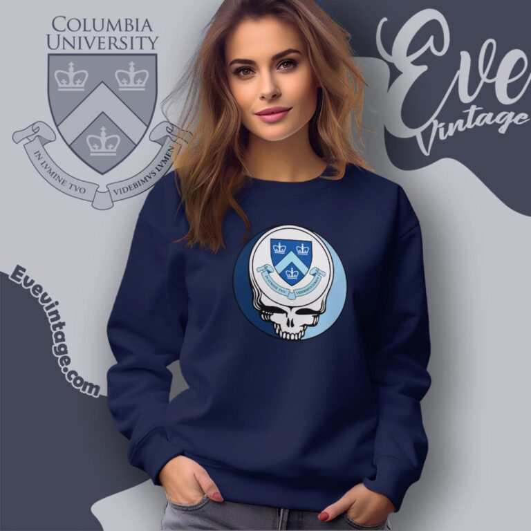 Columbia University Steal Your Face Grateful Dead Shirt Sweatshirt Columbia University Steal Your Face Grateful Dead Shirt Sweatshirt