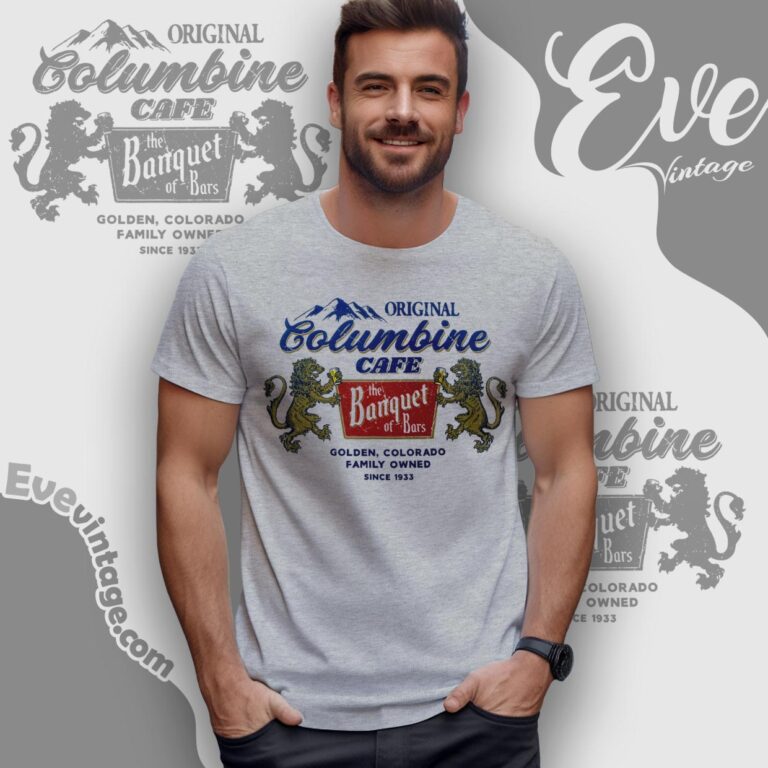Columbine Cafe Shirt The Banquet Of Bar Golden Co T shirt Columbine Cafe Shirt The Banquet Of Bar Golden Co T shirt