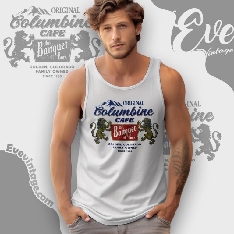 Columbine Cafe Shirt The Banquet Of Bar Golden Co Tank Top Racerback Columbine Cafe Shirt The Banquet Of Bar Golden Co Tank Top Racerback