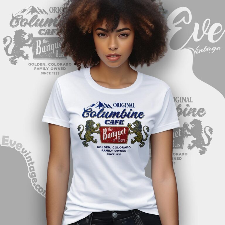 Columbine Cafe Shirt The Banquet Of Bar Golden Co Women T shirt Columbine Cafe Shirt The Banquet Of Bar Golden Co Women T shirt