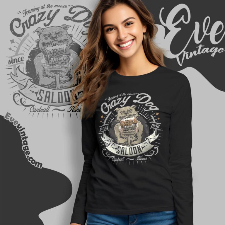 Crazy Dog Saloon Shirt Cantrall Il Dive Bar Long Sleeve Tee Crazy Dog Saloon Shirt Cantrall Il Dive Bar Long Sleeve Tee