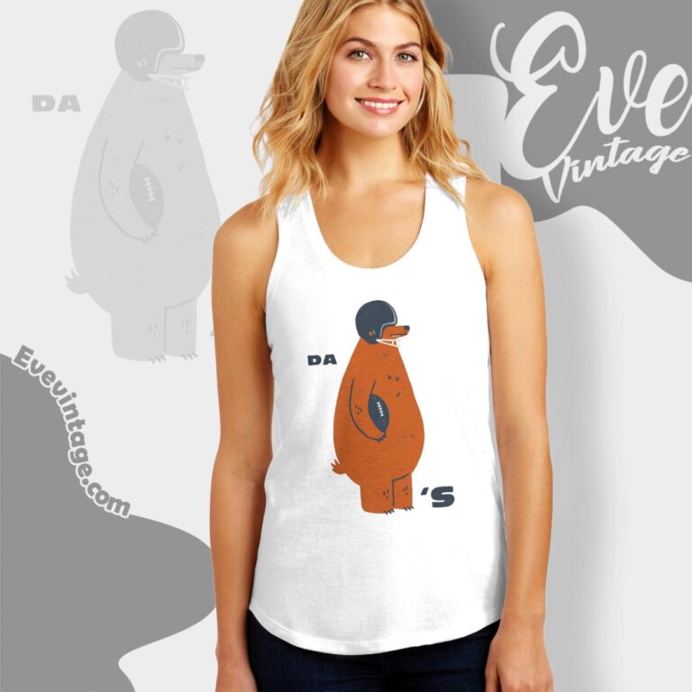 Da Bears Chicago Shirt Tank Top Racerback Da Bears Chicago Shirt Tank Top Racerback