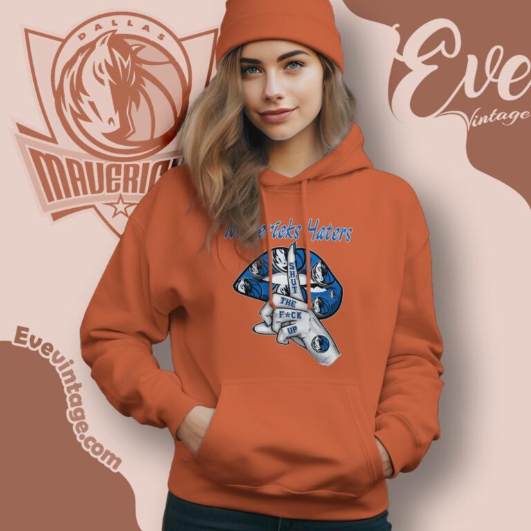 Dallas Mavericks Haters Shut The Fuck Up Hoodie Dallas Mavericks Haters Shut The Fuck Up Hoodie