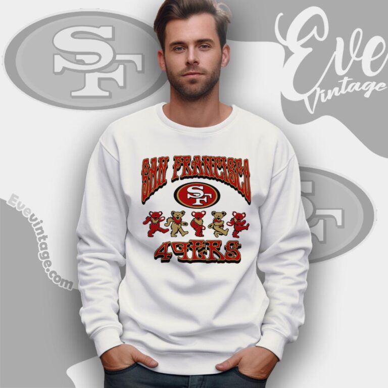 Dancing Bears San Francisco 49ers Grateful Dead Shirt Sweatshirt Dancing Bears San Francisco 49ers Grateful Dead Shirt Sweatshirt